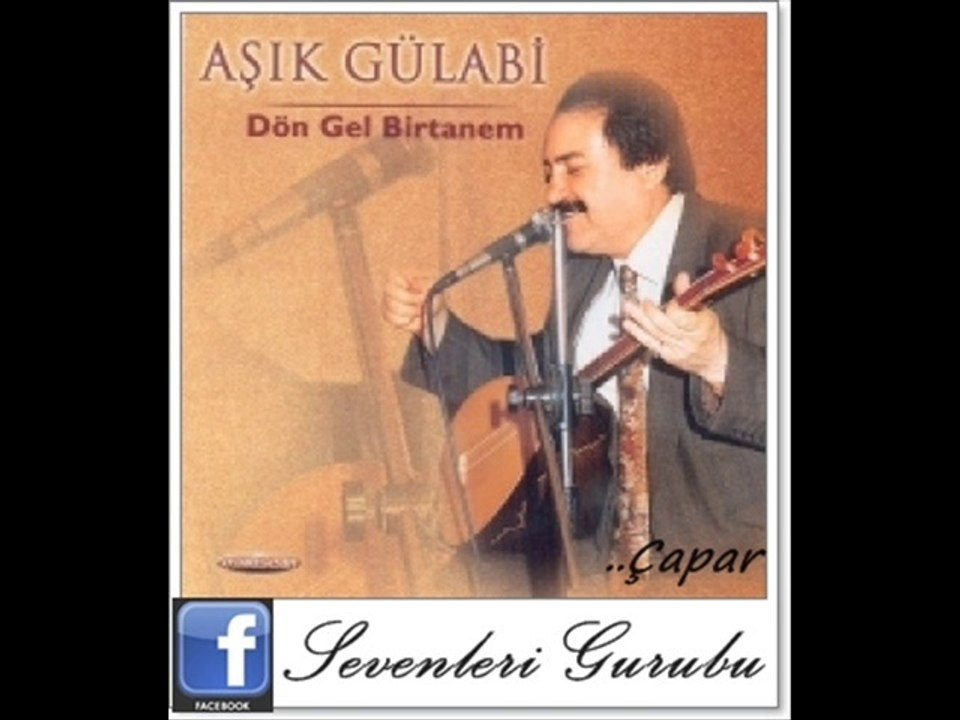 Aşık Gülabi  -   Hak yolu-sakın gururlanma