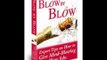 Blow by Blow Review - Blow by Blow Scam