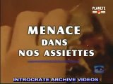 Menace Dans Nos Assiettes !