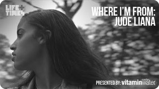 Jude Liana - Where I'm From, Presented By vitaminwater®