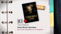 TV3 - 33 recomana - Terra baixa. Teatre Borràs. Barcelona