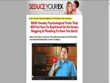 How to Get Your Ex Back -- Seduce Your Ex