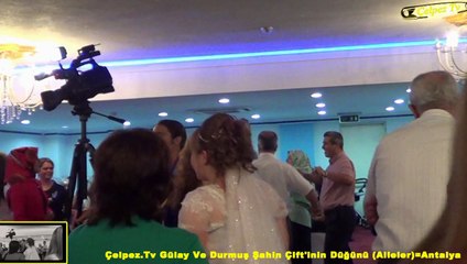 Çelpez.Tv Gülay Ve Durmuş Şahin Çift'inin Düğünü (Aileler)=Antalya