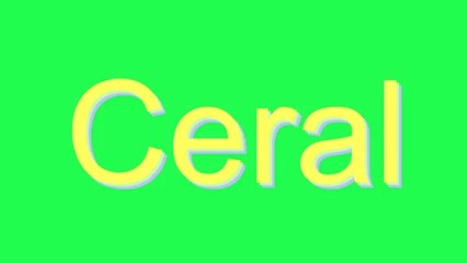 How to Pronounce Ceral