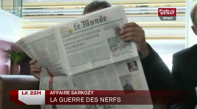Affaire Sarkozy : la guerre des nerfs