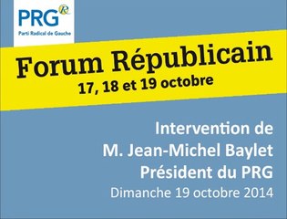 Forum Républicain 2014 - Intervention de Jean-Michel Baylet