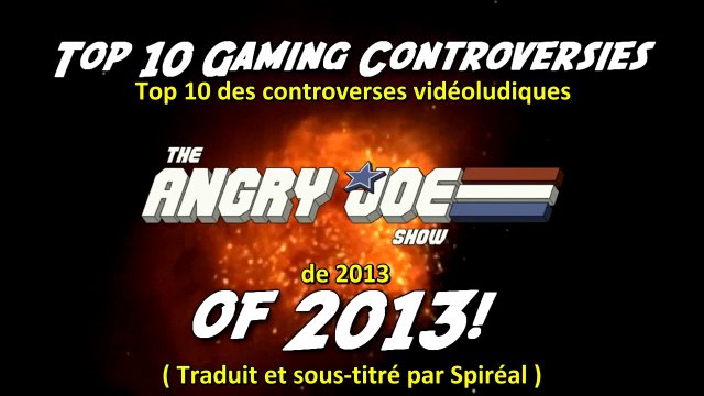 Angry Joe Show VOSTFR - Top 10 des controverses vidéoludiques de 2013