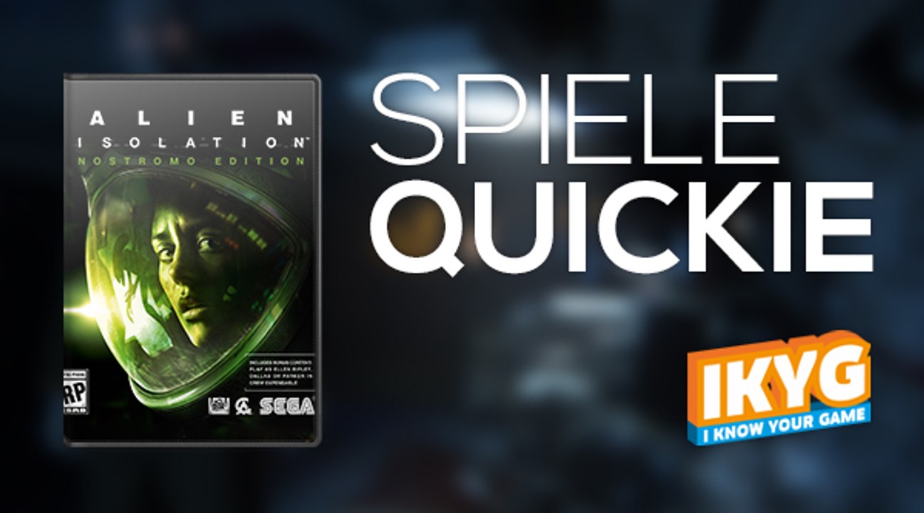 Der spiele-quickie - alien isolation