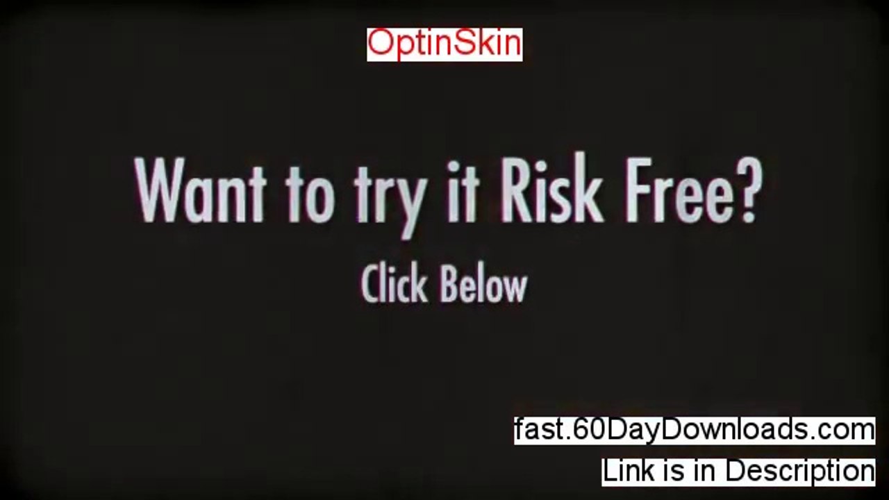 OptinSkin Review and Risk Free Access (Instant Access)