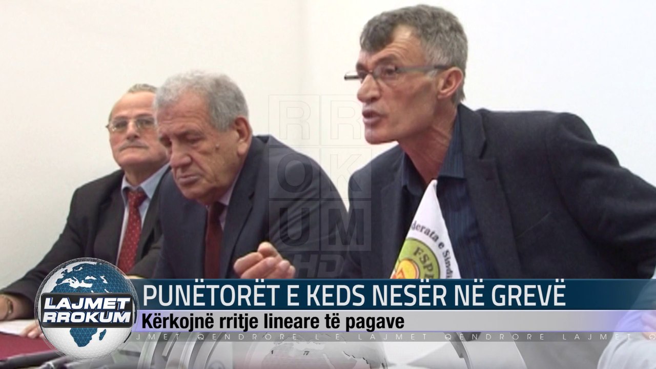 PUNËTORËT E KEDS NESËR NË GREVË