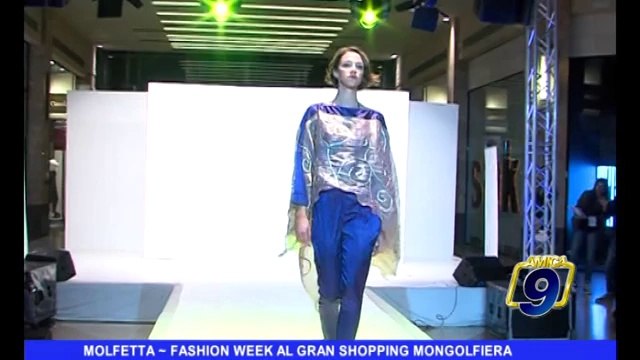 MOLFETTA | Fashion week al Gran Shoppig Mongolfiera