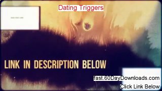 My Dating Triggers Review (also instant access)