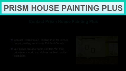 Interior House Painting Services IN Darien, CT