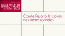 Camille Pissarro, le doyen des impressionnistes
