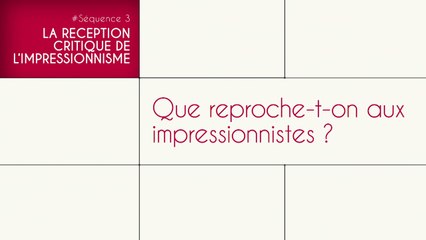 Que reproche-t-on aux impressionnistes ?
