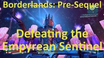 Defeating the Empyrean Sintinel in The Beginning of the End in Borderlands: The Pre-Sequel