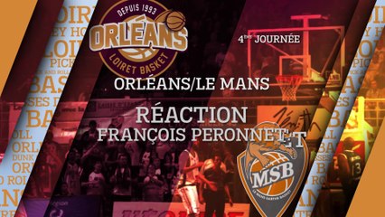 Réaction de François Peronnet - J04 - Orléans reçoit Le Mans