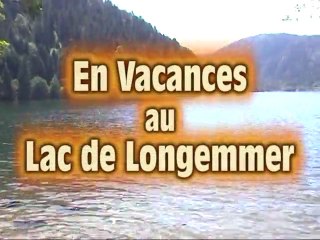 Vacances au Lac de Longemer