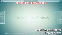 Reviews for 5 Tips to Lose Stomach Fat (2014 program review video)