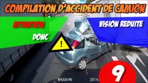 Compilation d'accident de camion n°9 / Truck crash compilation #9