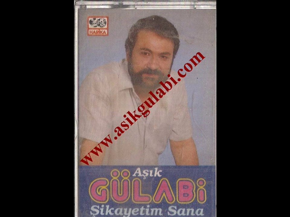 Aşık Gülabi  & Şikayetim Sana