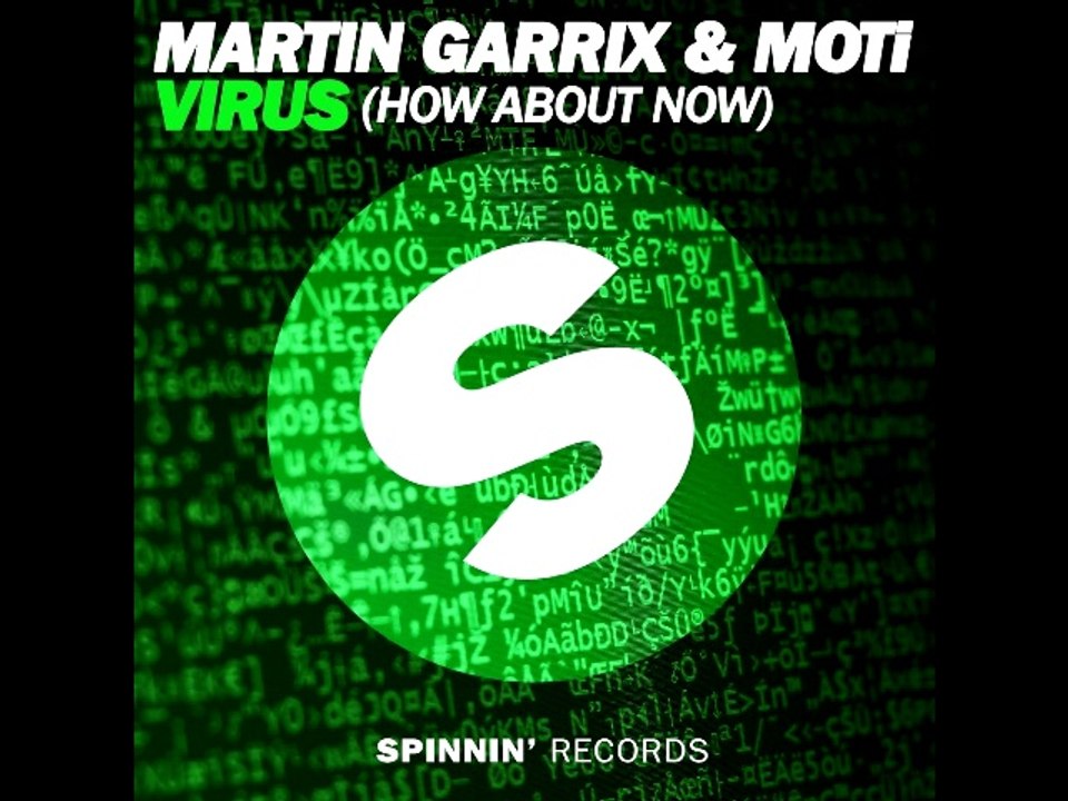 Martin Garrix, MOTI - Virus (How About Now) (Original Mix)
