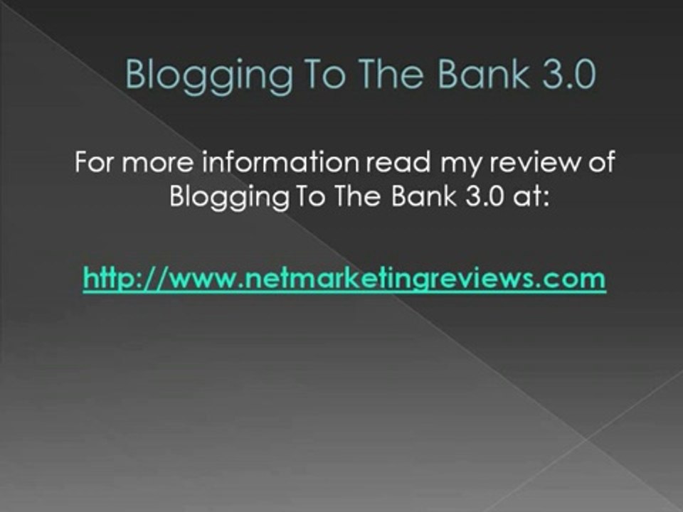 Blogging To The Bank 3.0