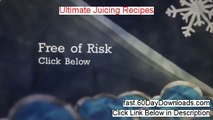Ultimate Juicing Recipes And Tips - Ultimate Juicing Recipes And Tips