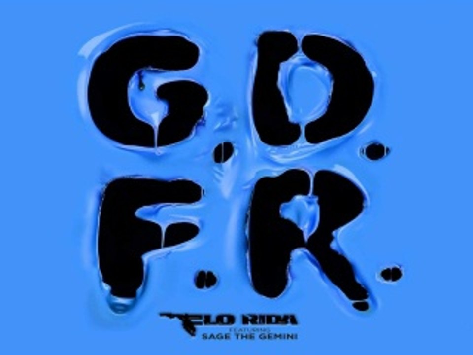 Flo Rida Gdfr Ft Sage The Gemini And Lookas Lyrics