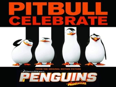 [ DOWNLOAD MP3 ] Pitbull - Celebrate (From the Original Motion Picture Penguins of Madagascar ) [ iTunesRip ]