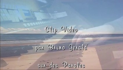~ La Chanson de la Mer ~ par Bruno Gérald..paroles Dany Loran