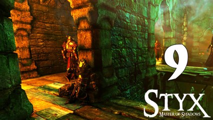 Styx Master of Shadows Nik Nikam Gameplay Walkthrough Part 9