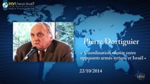 Pierre Dortiguier sur la coordination secrète entre opposants armés syriens et Israël