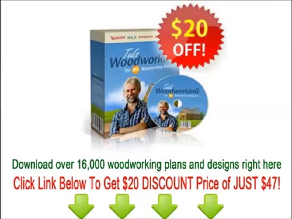 Teds Woodworking Reviews Teds Woodworking $20 Discount