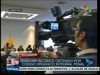 Ecuador: evalúan aplicación del Código Orgánico Integral Penal
