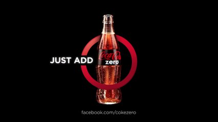 Coca-Cola Zero : Just Add Zero
