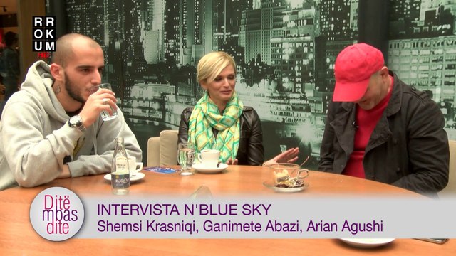Ditë mbas Dite -Intervista n'Blue Sky: Shemsi Krasniqi, Ganimete Abazi, Arian Agushi, kangëtar