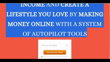 Create A Lucrative Monthy Income and A Lifestyle You Love With A System of Autopilots Tools