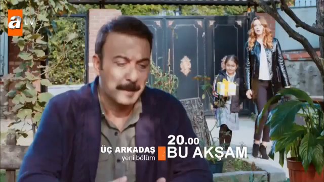 Üç Arkadaş 3.Bölüm 2. Fragmanı - Atv
