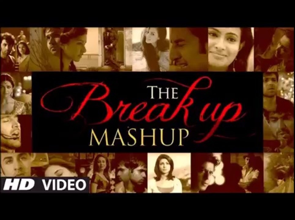 Breakup mashup by HamiD BaNdiA