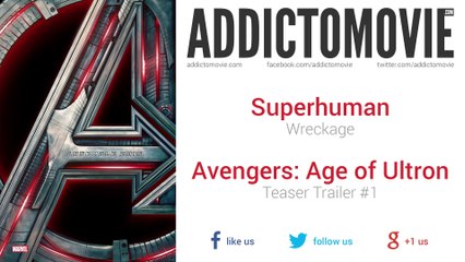 Avengers: Age Of Ultron - Teaser Trailer #1 Music #2 (Superhuman - Wreckage)