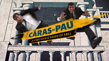 Os Caras de Pau - Trailer oficial