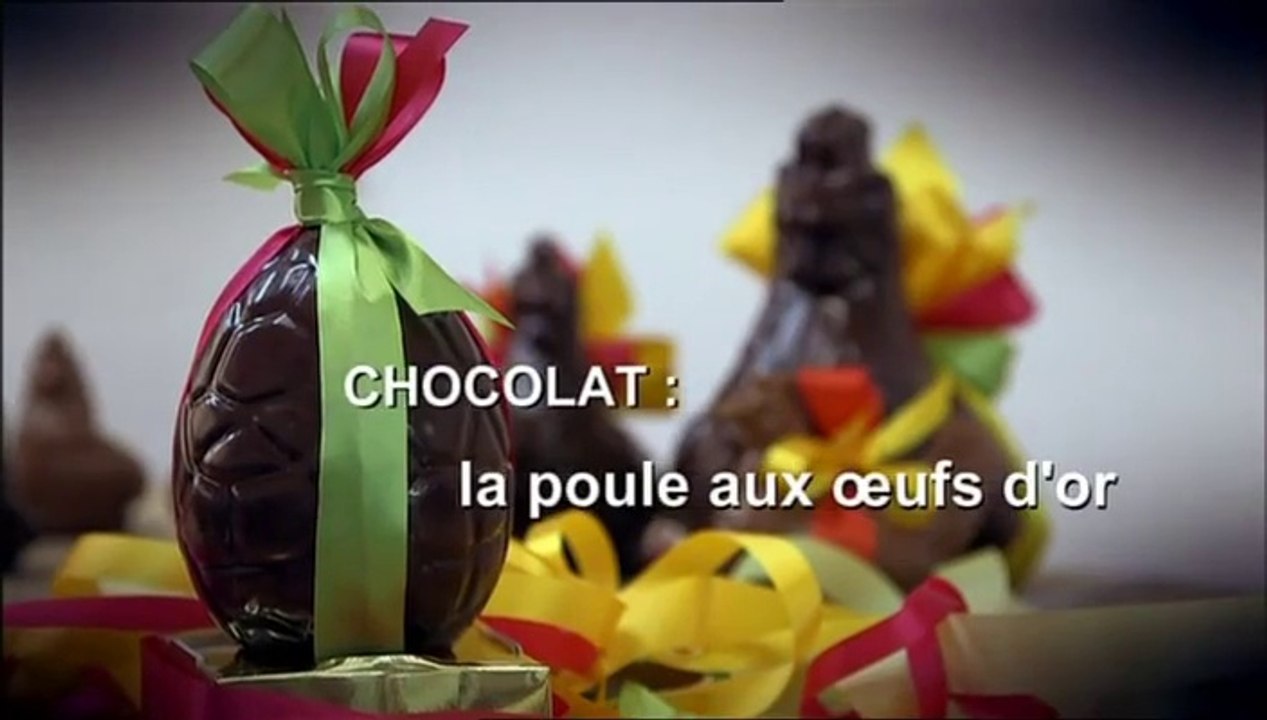 Chocolat : La Poule Aux Oeufs D'Or