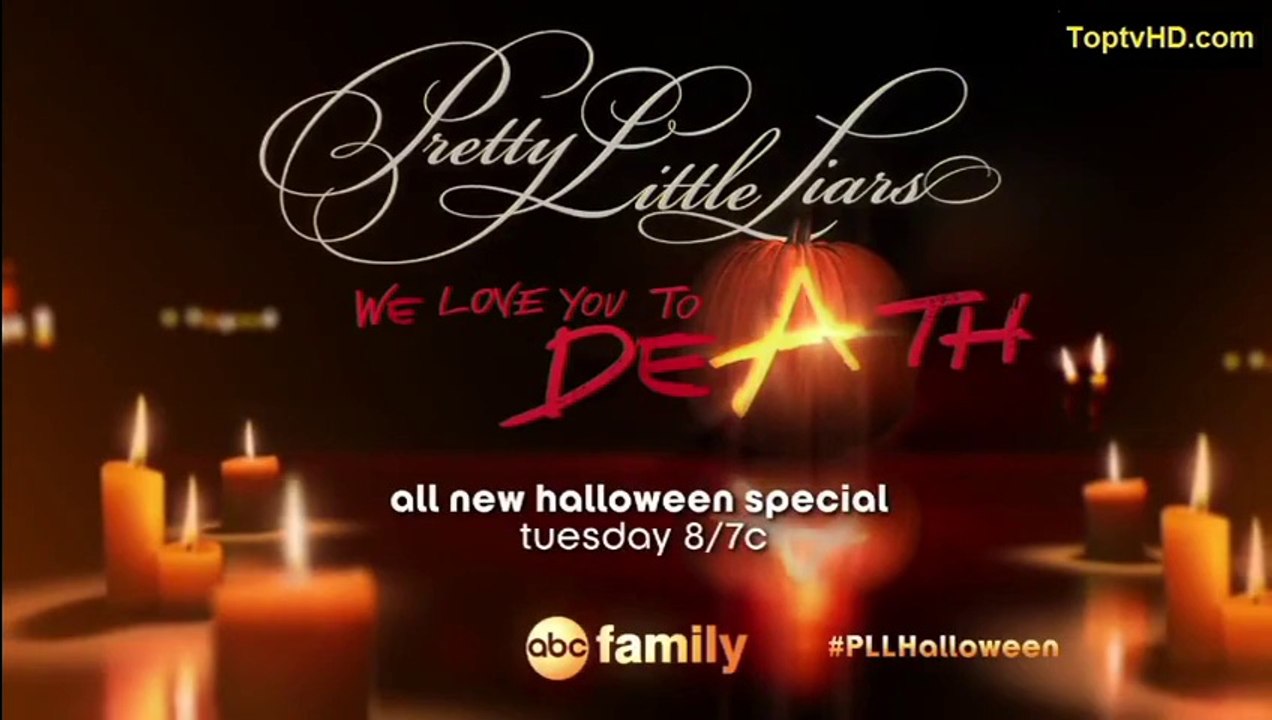 Pretty Little Liars [PLL] Halloween Special Tuesday Promo - "We Love You to DeAth" [HD],