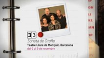 TV3 - 33 recomana - Sonata de Otoño. Teatre Lliure de Montjuïc. Barcelona