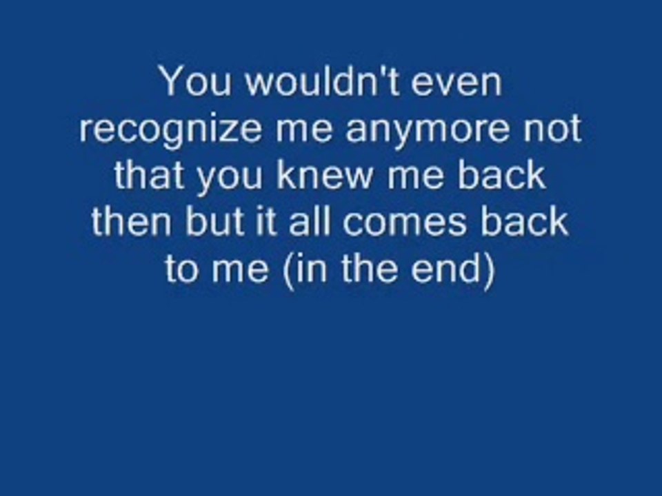 Linkin ParkIn The End Lyrics video Dailymotion