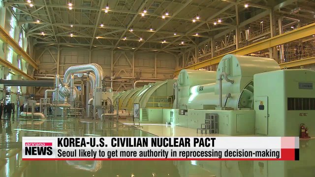 Seoul likely to see restrictions relaxed in revised civilian nuclear pact with Washington