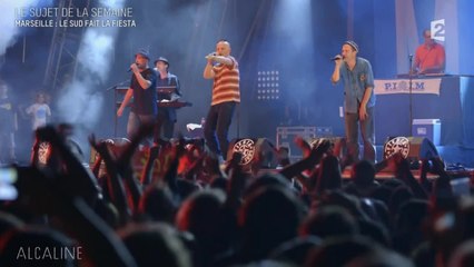 Alcaline, le Mag : La Fiesta des Suds de Marseille