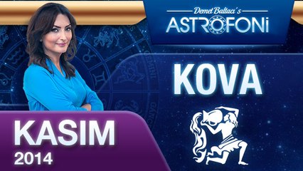 KOVA Burcu, AYLIK Astroloji Yorumu, KASIM 2014