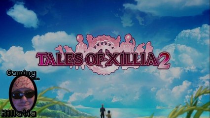 Gaming with Killatia Tales of Xillia 2
